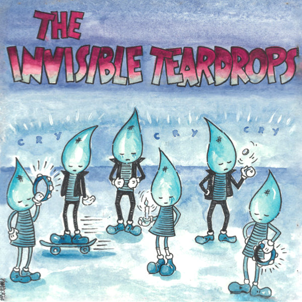 Invisible Teardrops- Cry Cry Cry LP ~EX PINE HILL HAINTS!