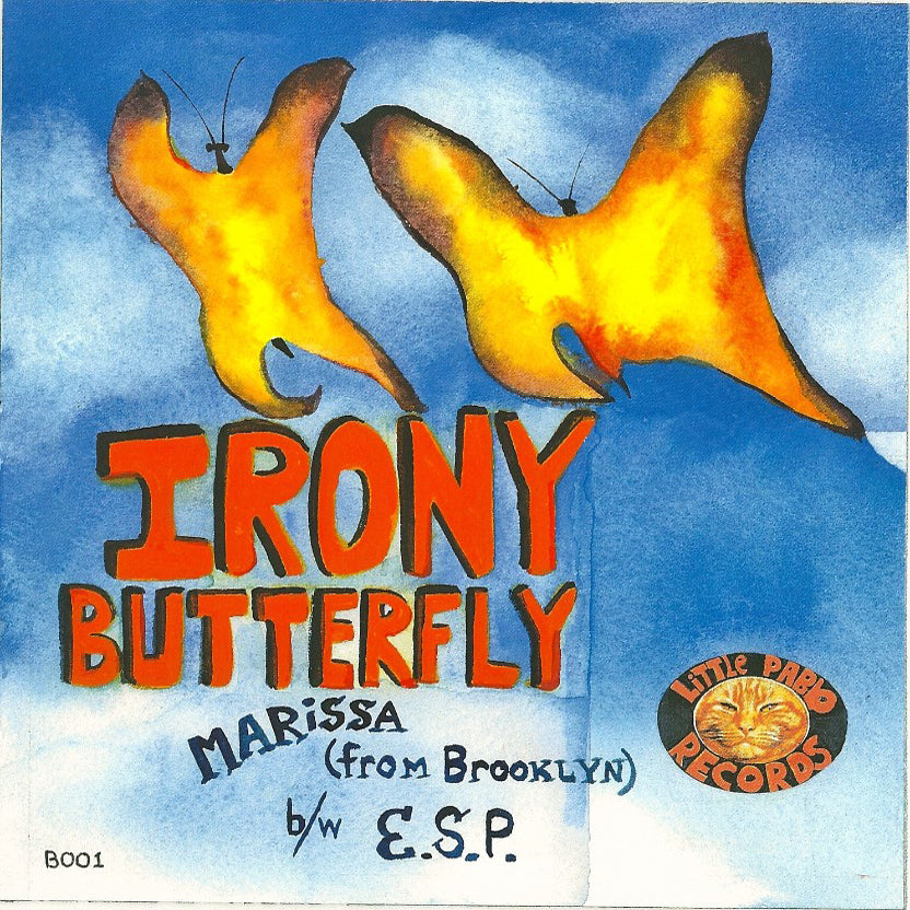 Irony Butterfly- Marissa (From Brooklyn) 7”