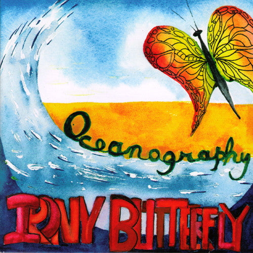 Irony Butterfly- Oceanography 7” ~OH SEES/BARE WIRES - Little Pablo - Dead Beat Records