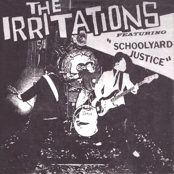 Irritations- Schoolyard Justice 7” ~SUPERCHARGER!