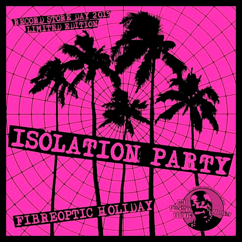 Isolation Party- Fiberoptic Holiday LP ~RARE RECORD STORE DAY CVR LIMITED TO 25 COPIES!