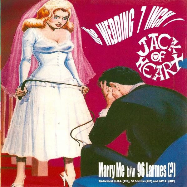 JACK OF HEART - Marry Me 7" - Perpetrator - Dead Beat Records