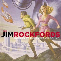 Jim Rockfords - Moving at the Speed of Sound  CD ~EX SIX FT HICK - Turkeyneck - Dead Beat Records