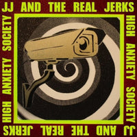 JJ & The Real Jerks- High Anxiety Society 7” ~ RARE 300 MADE! - Kung Pao - Dead Beat Records - 1