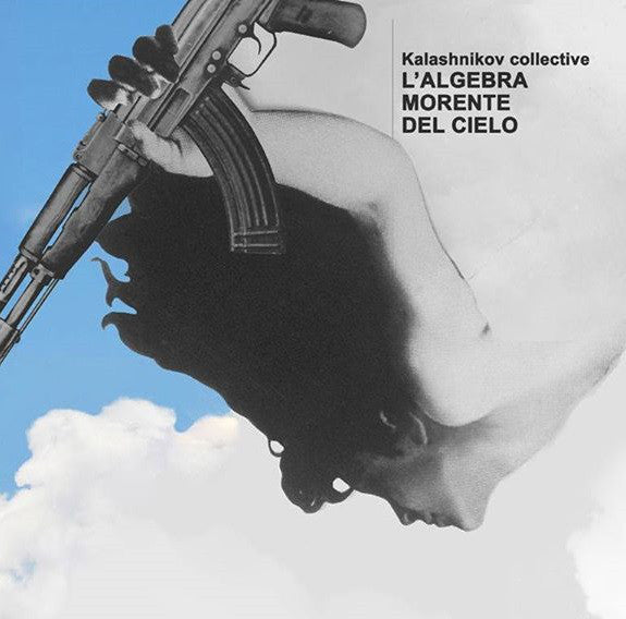 Kalashnikov Collective- L’algebra Morente Del Cielo LP ~GATEFOLD COVER! - SP Records - Dead Beat Records