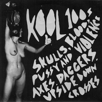 Kool 100s- Skulls, Blood 7” ~COVER LTD TO 150 COPIES! - Goodbye Boozy - Dead Beat Records