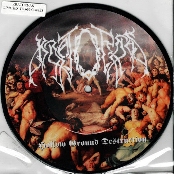Kratornas- Hollow Ground Destruction 7” PICTURE DISC - Fudgeworthy - Dead Beat Records