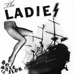 The Ladies- Hole Sailor 7” - No Way - Dead Beat Records