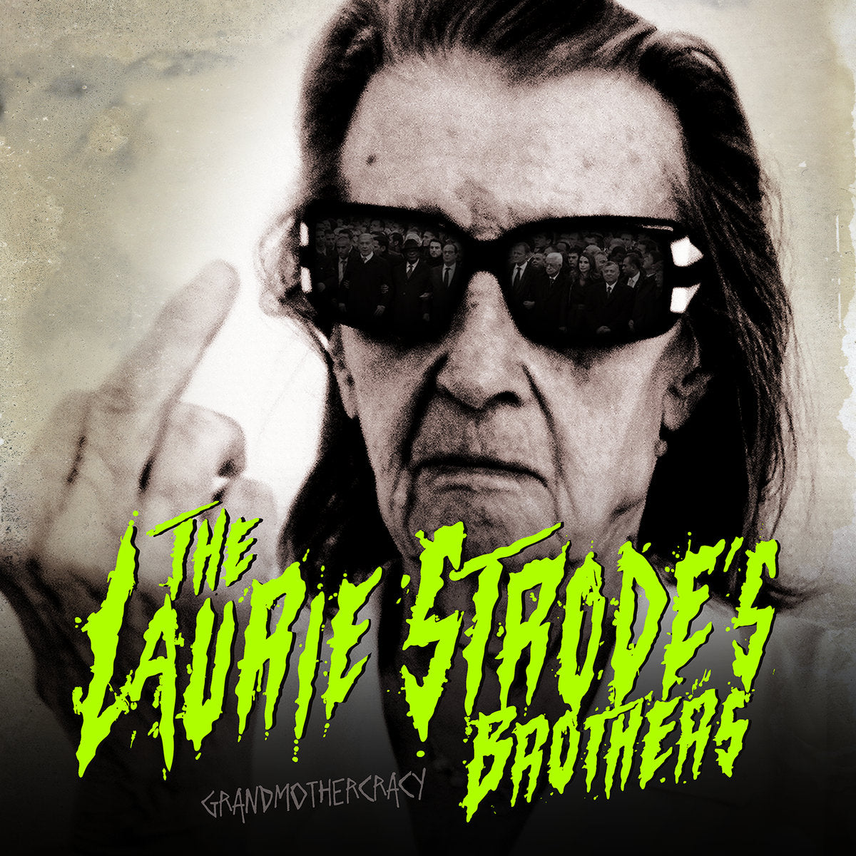 Laurie Strode’s Brothers- Grandmothercracy LP ~HELLSTOMPER!