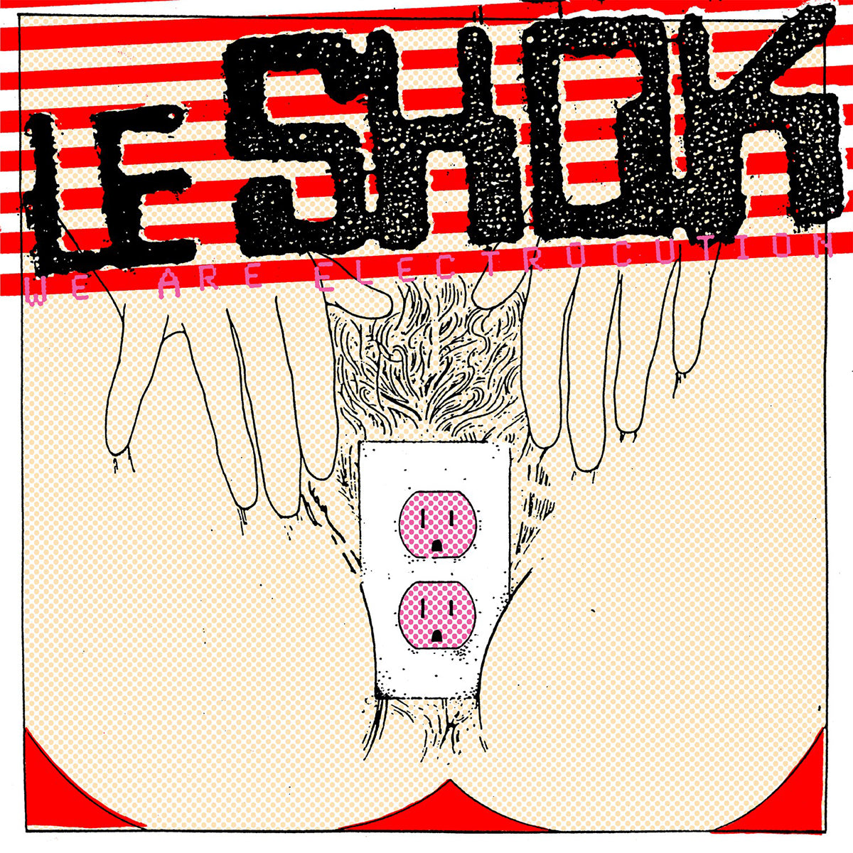 Le Shok- We Are Electrocution LP ~REISSUE!