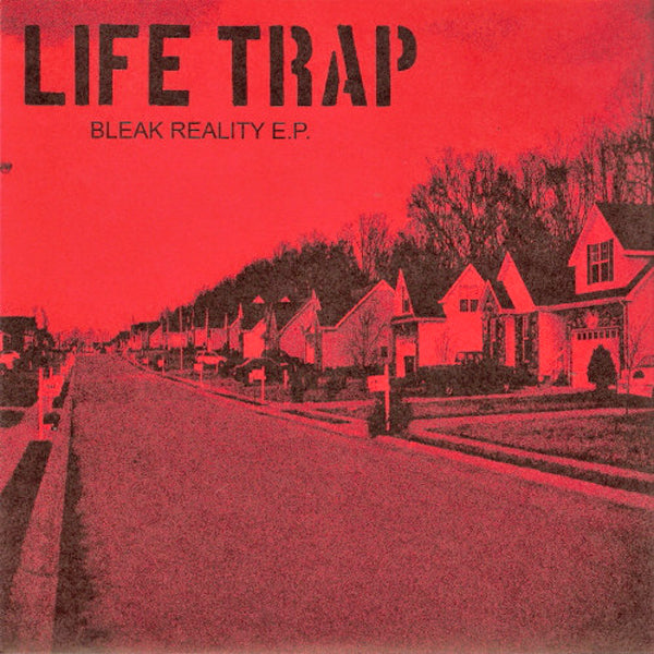 Life Trap- Bleak Reality 7” ~POISON IDEA!