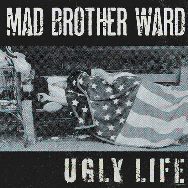 Mad Brother Ward- Ugly Life 7" ~ANTISEEN MEMBER / BLUE VINYL WITH ETCHING + HOLOGRAPHIC STICKER!