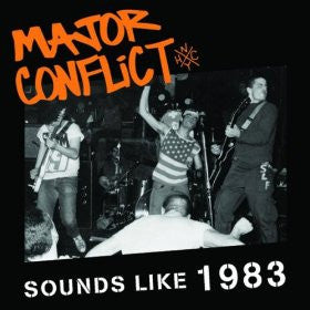 Major Conflict-  Sounds Like 1983 CD ~EX URBAN WASTE! - Mad At The World - Dead Beat Records