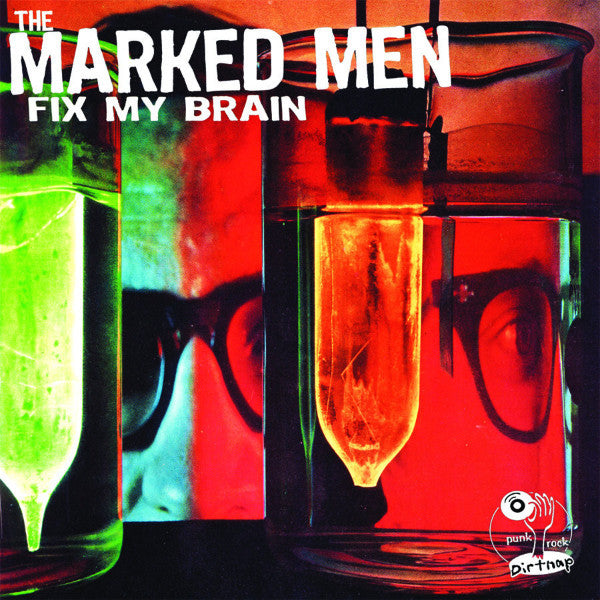 Marked Men - Fix My Brain CS ~LTD TO 500! - Dirt Cult - Dead Beat Records