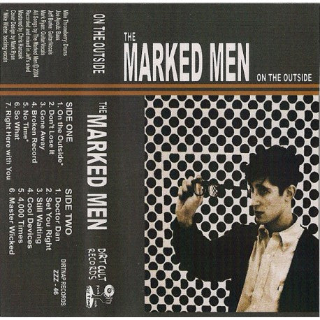 Marked Men - On The Outside CS ~500 PRESSED! - Dirt Cult - Dead Beat Records