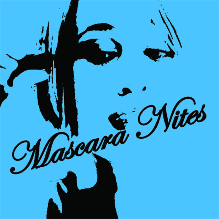 Mascara Nites - S/T LP ~250 BLACK WAX! - Shake - Dead Beat Records