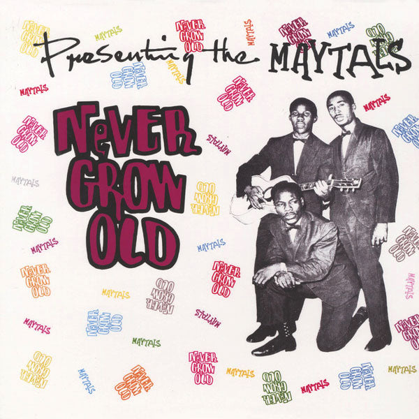 The Maytals- Never Grow Old LP ~REISSUE!