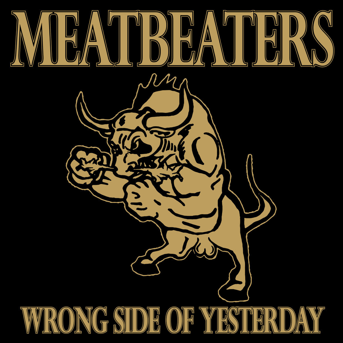 Meatbeaters- Wrong Side Of Yesterday LP ~COSMIC PSYCHOS!
