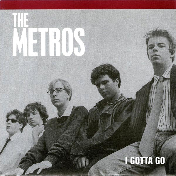 Metros- I Gotta Go 7” ~RIP OFFS!