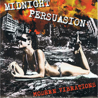 Midnight Persuasion- Modern Vibrations 7” ~EX MODERN ACTION! - NO FRONT TEETH - Dead Beat Records