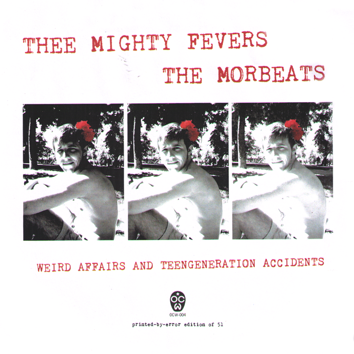 Thee Mighty Fevers/Morbeats- Split 7” ~RARE COVER LTD TO 51!