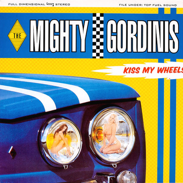 Mighty Gordinis- Kiss My Wheels LP ~THE ASTRONAUTS / EX VICE BARONS!