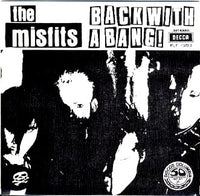 Misfits- Back With A Bang 7” - GRAVACAO SONORA - Dead Beat Records