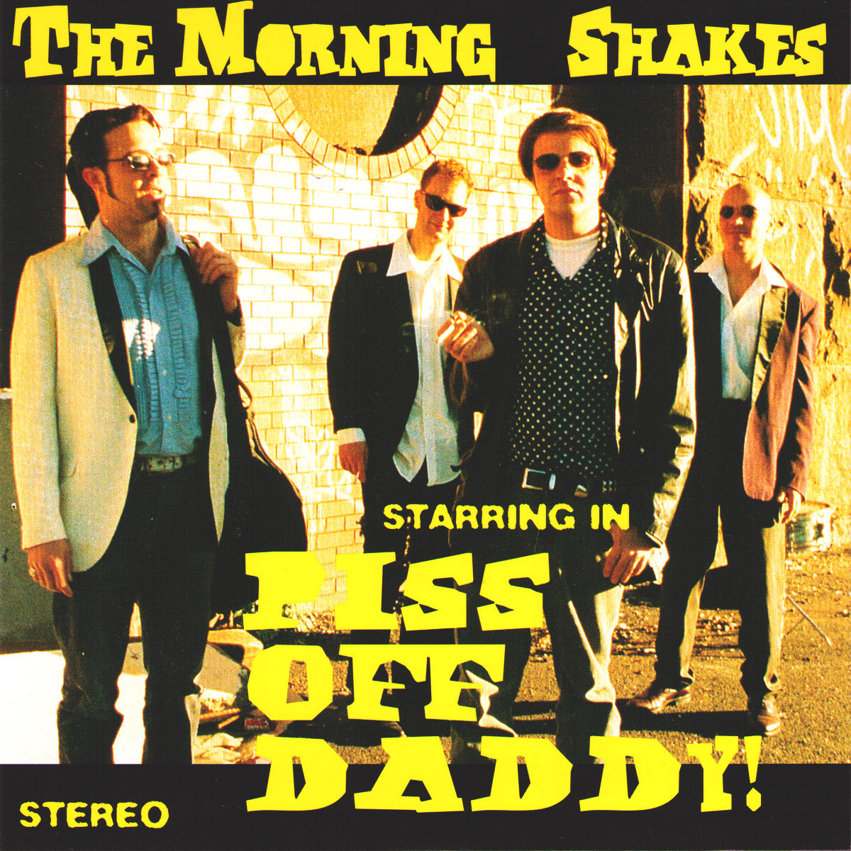 Morning Shakes- Piss Off Daddy 7” ~DEVIL DOGS!