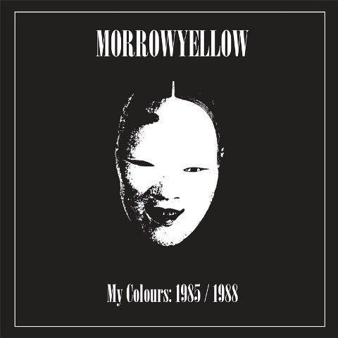 Morrowyellow- My Colours 1985-1988 LP ~REISSUE! - Killed By Disco - Dead Beat Records