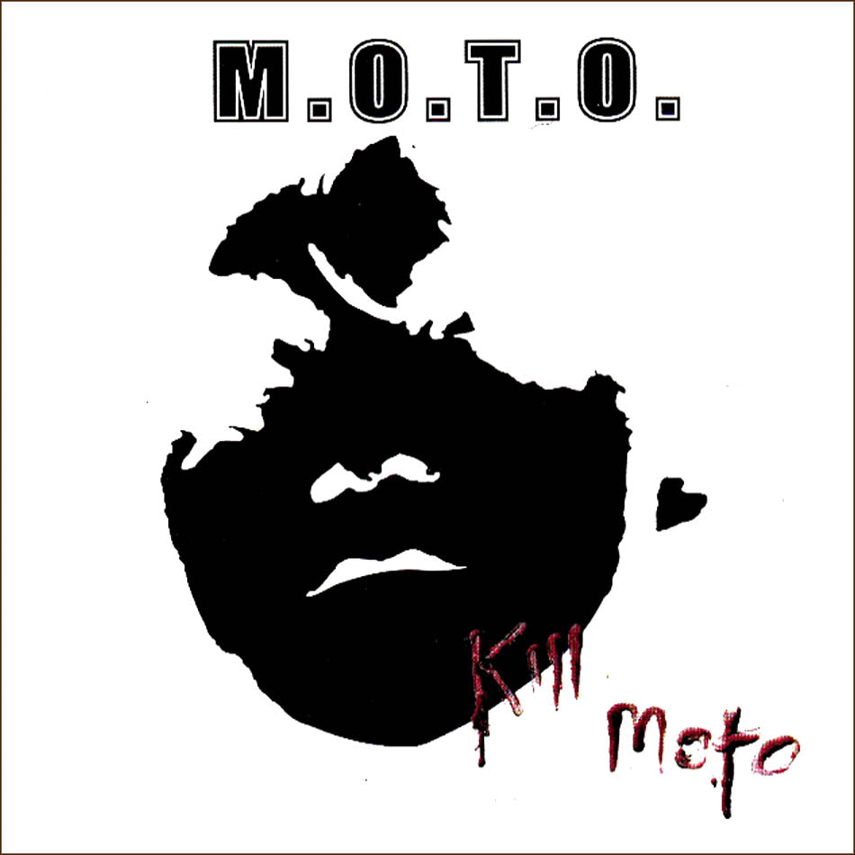M.O.T.O. - Kill MOTO CD ~KILLER!