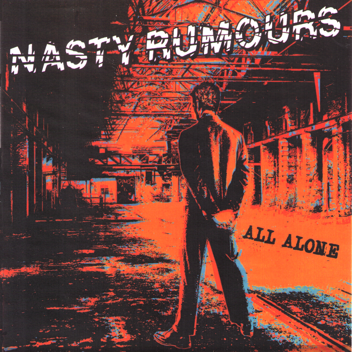 Nasty Rumours- All Alone 7” ~RARE ALT COVER LTD TO 100 COPIES!