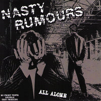 Nasty Rumours- All Alone 7” ~RARE TEST PRESS LTD TO 10! - NO FRONT TEETH - Dead Beat Records