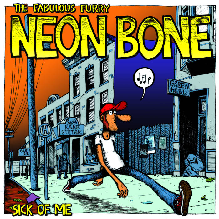 Neon Bone- Sick Of Me 7” ~MOTO!