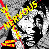 Nervous Wrecks- Double The Dose 7” - NO FRONT TEETH - Dead Beat Records