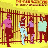 Nazis From Mars – American Express Dream 7" - Subway Star - Dead Beat Records