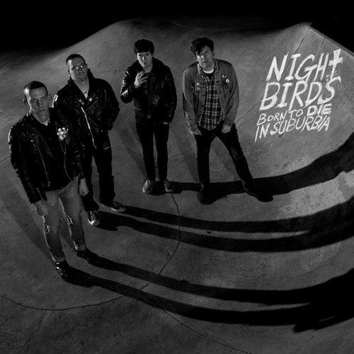 Night Birds- Born To Die In Suburbia LP - Grave Mistake - Dead Beat Records