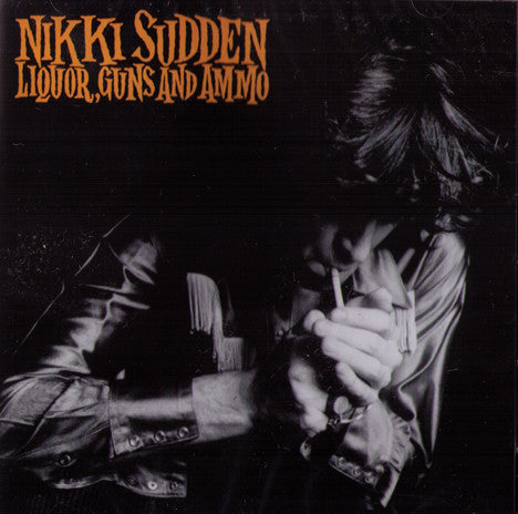 Nikki Sudden- Liquor, Guns And Ammo CD ~EX SWELL MAPS! - Chatterbox - Dead Beat Records