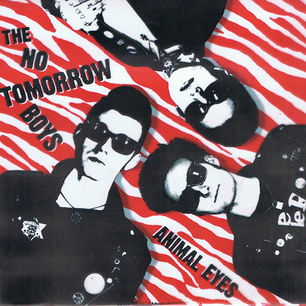 No Tomorrow Boys- Animal Eyes 7" ~ALT COVER LIMITED TO 100! - NO FRONT TEETH - Dead Beat Records