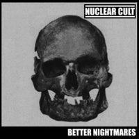 NUCLEAR CULT- Better Nightmares 7” ~EX PINK FLAMINGOS - Warm Bath - Dead Beat Records