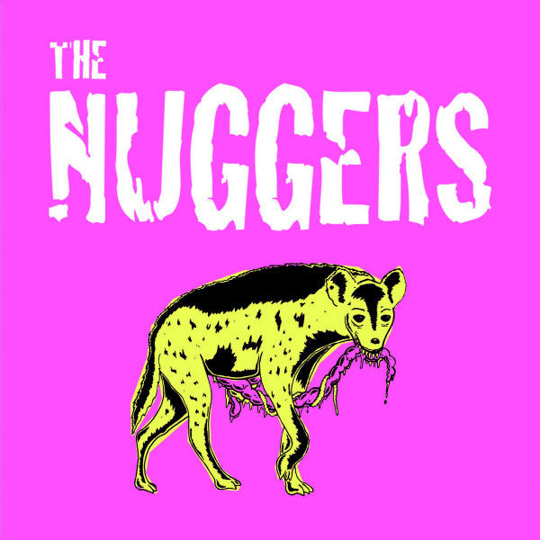 Nuggers- S/T 7”  ~LTD 100 HAND NUMBERED COPIES!