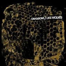 Oak & Bone / Like Wolves- Split 7" - Feeble Minds - Dead Beat Records