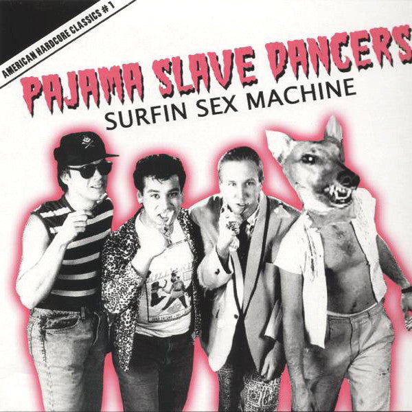 Pajama Slave Dancers- Surfin Sex Machine LP ~REISSUE!