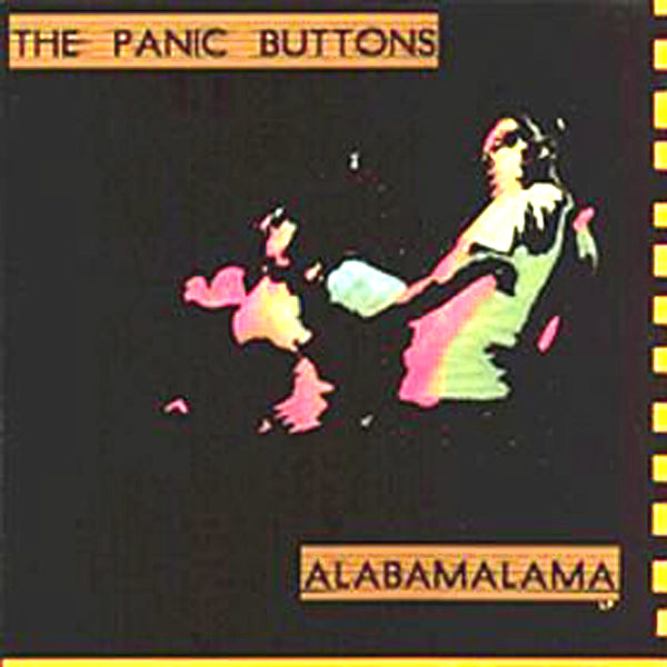 Panic Buttons- Alabamalama LP ~RIP OFFS!