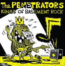 THE PENETRATORS - Kings Of Basement Rock LP ~REISSUE! - Slovenly - Dead Beat Records