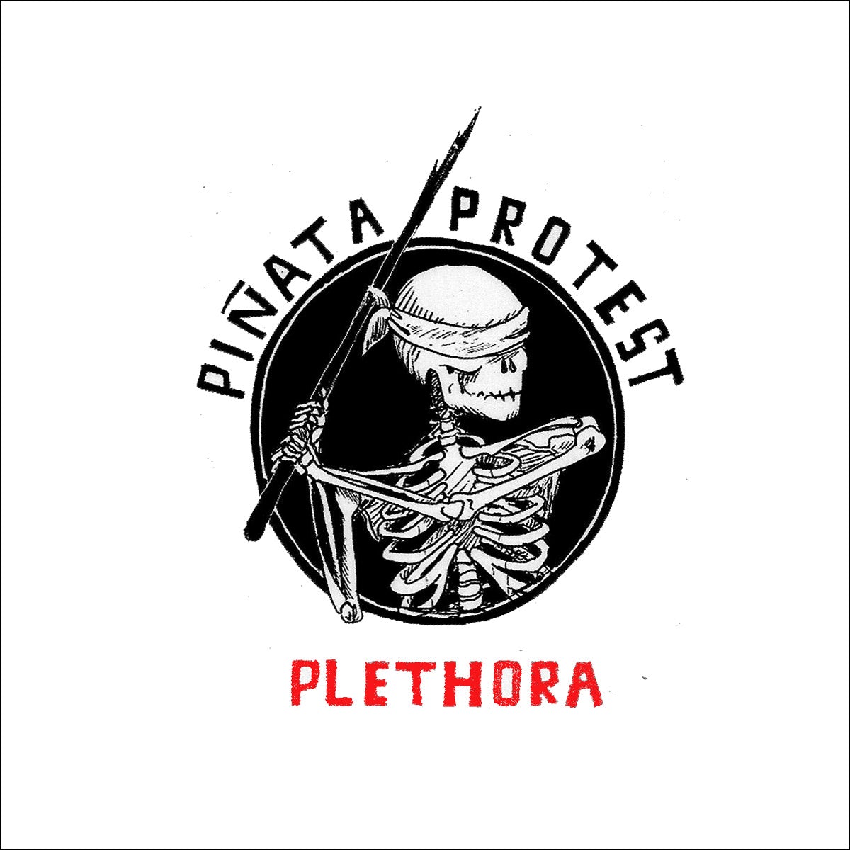 Pinata Protest- Plethora LP ~REISSUE / RARE OPAQUE RED WAX!
