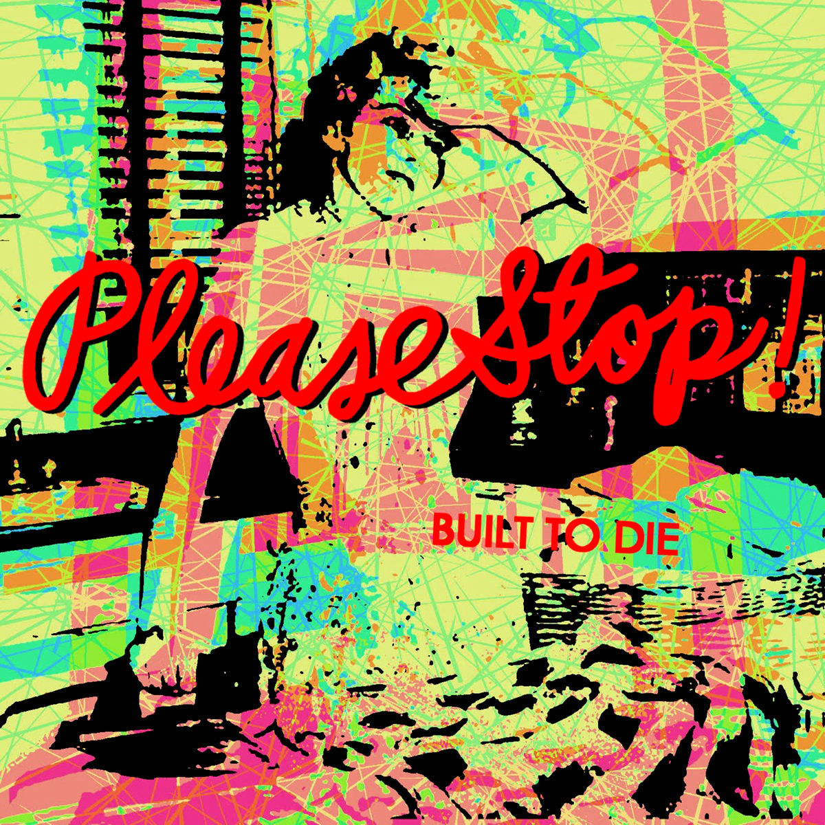 Please Stop- Built To Die 7” ~KILLER!