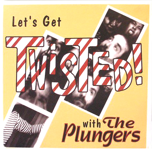 Plungers - Let's Get Twisted LP ~ZEKE!