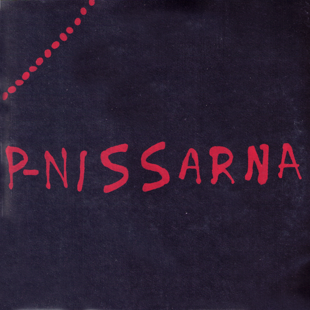 P-Nissarna- Jugend 7" ~REISSUE / RARE 1980 RECORDINGS!