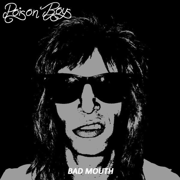 Poison Boys- Bad Mouth 7” ~TRANSLUCENT ACETATE CVR LTD 50!