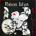 Poison Idea- War All The Time  LP - Unknown - Dead Beat Records